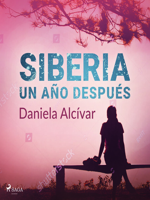Title details for Siberia. Un año después by Daniela Alcívar - Available